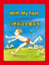 《自然拼读儿歌故事：With My Feet》-Joanna Lee