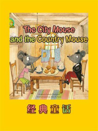 《经典童话：The City Mouse and the Country Mouse》-Joanna Lee