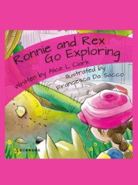 《Ronnie and Rex Go Exploring Ronnie和Rex去探险》-A. Clark