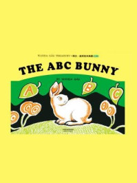 《婉达·盖格绘本典藏（5）：THE ABC BUNNY（英文朗读版）》-婉达·盖格