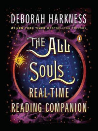 《The All Souls Real-time Reading Companion》-Deborah Harkness