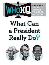 《What Can a President Really Do？》-Penguin Workshop