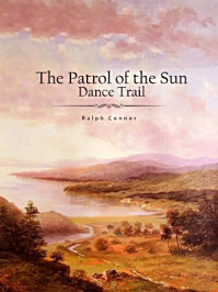 《The Patrol of the Sun Dance Trail》-Ralph Connor