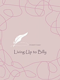 《Living Up to Billy》-Elizabeth Cooper