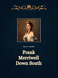 《Frank Merriwell Down South》-Burt L. Standish