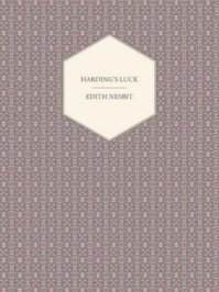 《Hardings luck》-Edith Nesbit