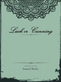 《Luck or Cunning》-Samuel Butler