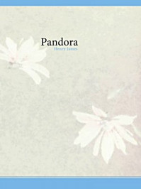 《Pandora》-Henry James