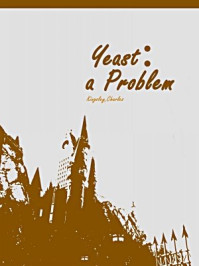 《Yeast：a Problem》-Charles Kingsley