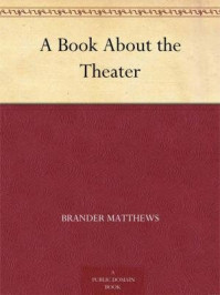 《A Book About the Theater》-Brander Matthews