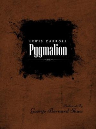 《Pygmalion》-George Bernard Shaw