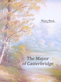 《The Mayor of Casterbridge》-Thomas Hardy