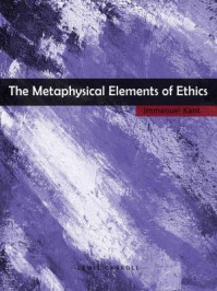 《The Metaphysical Elements of Ethics》-Immanuel Kant