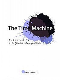 《The Time Machine》-赫伯特·乔治·威尔斯