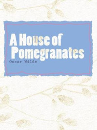 《A House of Pomegranates》-王尔德