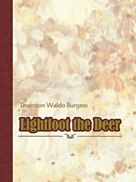 《Lightfoot the Deer》-Thornton Waldo Burgess