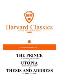 《百年哈佛经典第36卷：君王论·乌托邦（英文原版）》-CHARLES W.ELIOT