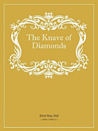《The Knave of Diamonds》-Ethel May Dell