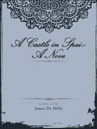 《A Castle in Spain A Novel》-James De Mille