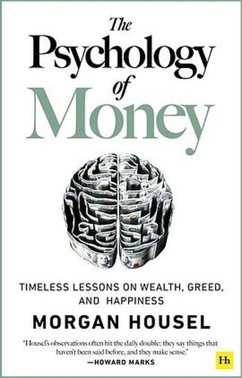 《The Psychology of Money by Morg – 金钱心理学英文原版》