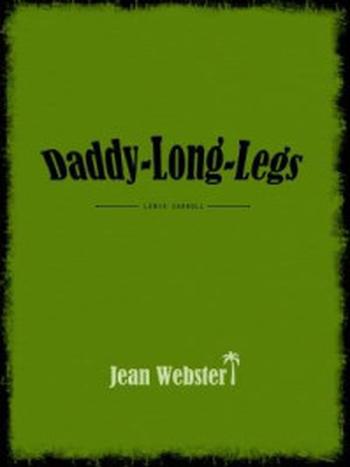 《Daddy-Long-Legs》-Jean Webster